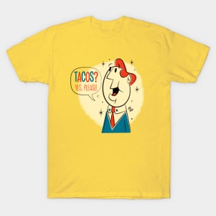 Tacos? T-Shirt